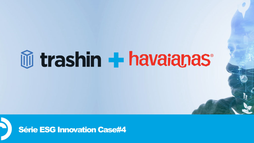 Série ESG Innovation: Trashin e Havaianas
